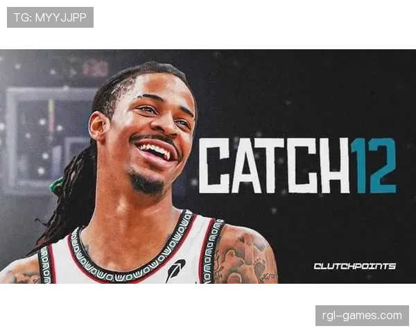 贾·莫兰特突破变化提升进攻效率 拉开与同队后卫差距